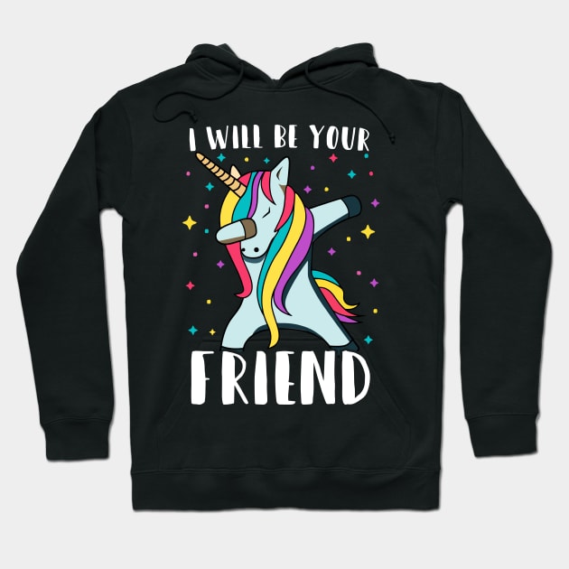 i will be your friend 6 Hoodie by luisharun